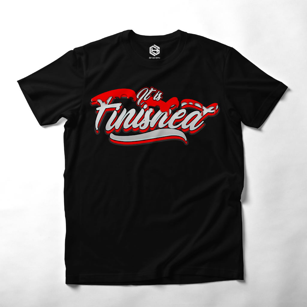 It is Finished T-shirt!