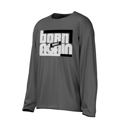 Born Again II Long sleeve shirt!