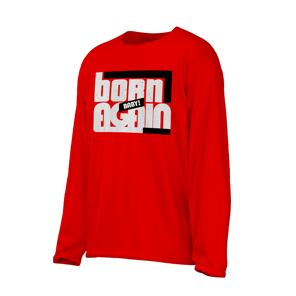 Born Again II Long sleeve shirt!