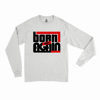 Born Again II Long sleeve shirt!