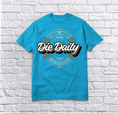 Die Daily T-shirt