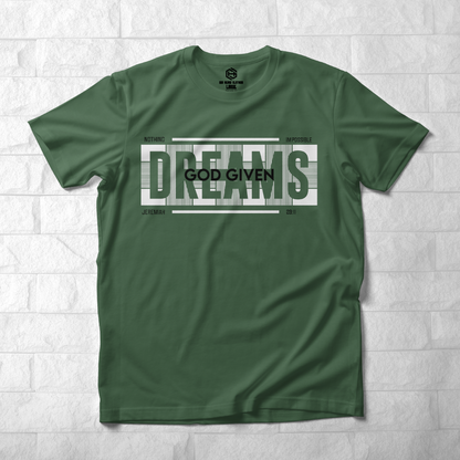 God Given Dreams T-shirt!