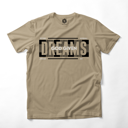 God Given Dreams T-shirt!