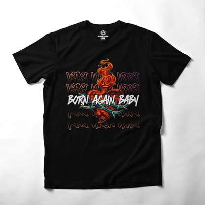 Born Again Baby III T-shirt!