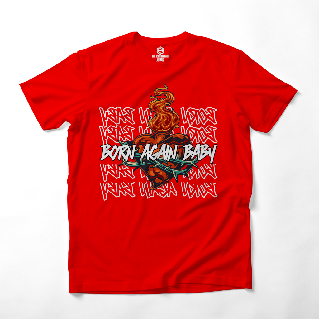 Born Again Baby III T-shirt!