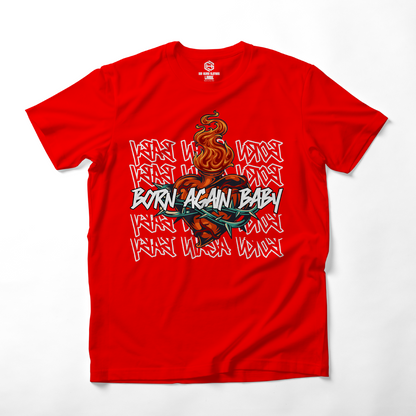 Born Again Baby III T-shirt!