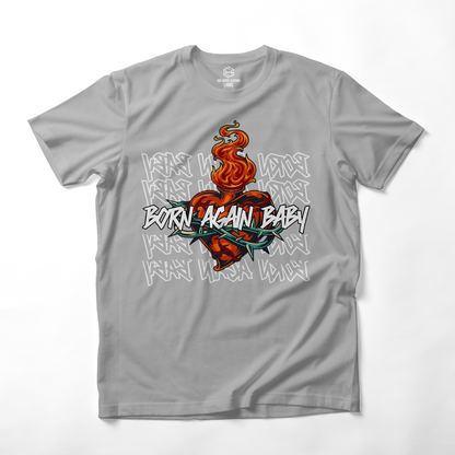 Born Again Baby III T-shirt!