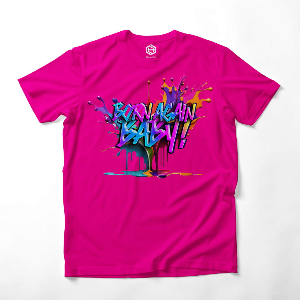 Born Again Baby T-shirt!
