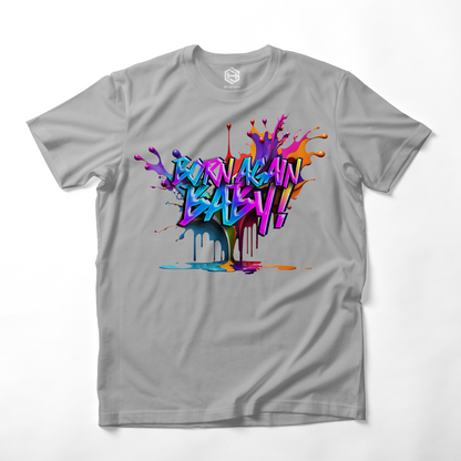 Born Again Baby T-shirt!