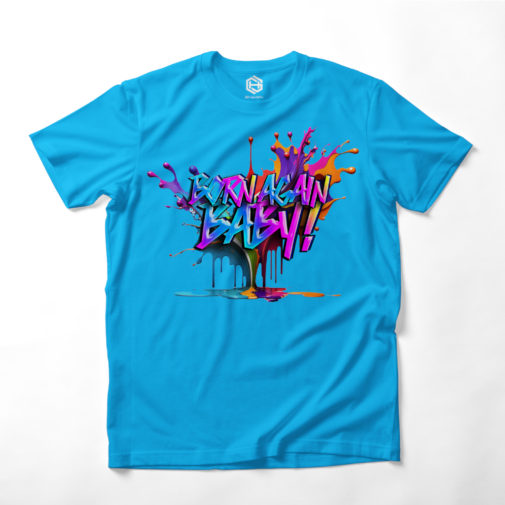 Born Again Baby T-shirt!
