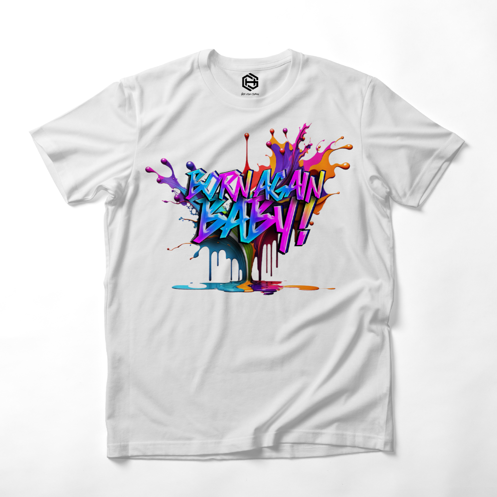 Born Again Baby T-shirt!