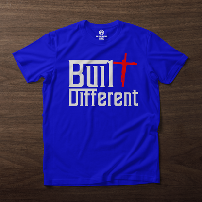 Built Different T-shirt!