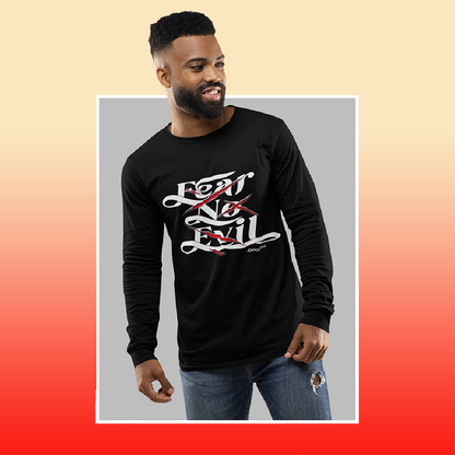 Fear No Evil Long sleeve shirt!