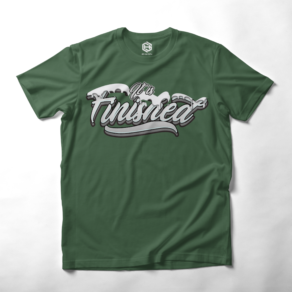 It is Finished T-shirt!