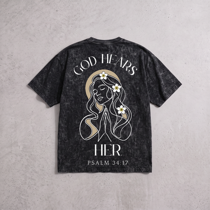 God Hears Her Oversized T-shirt
