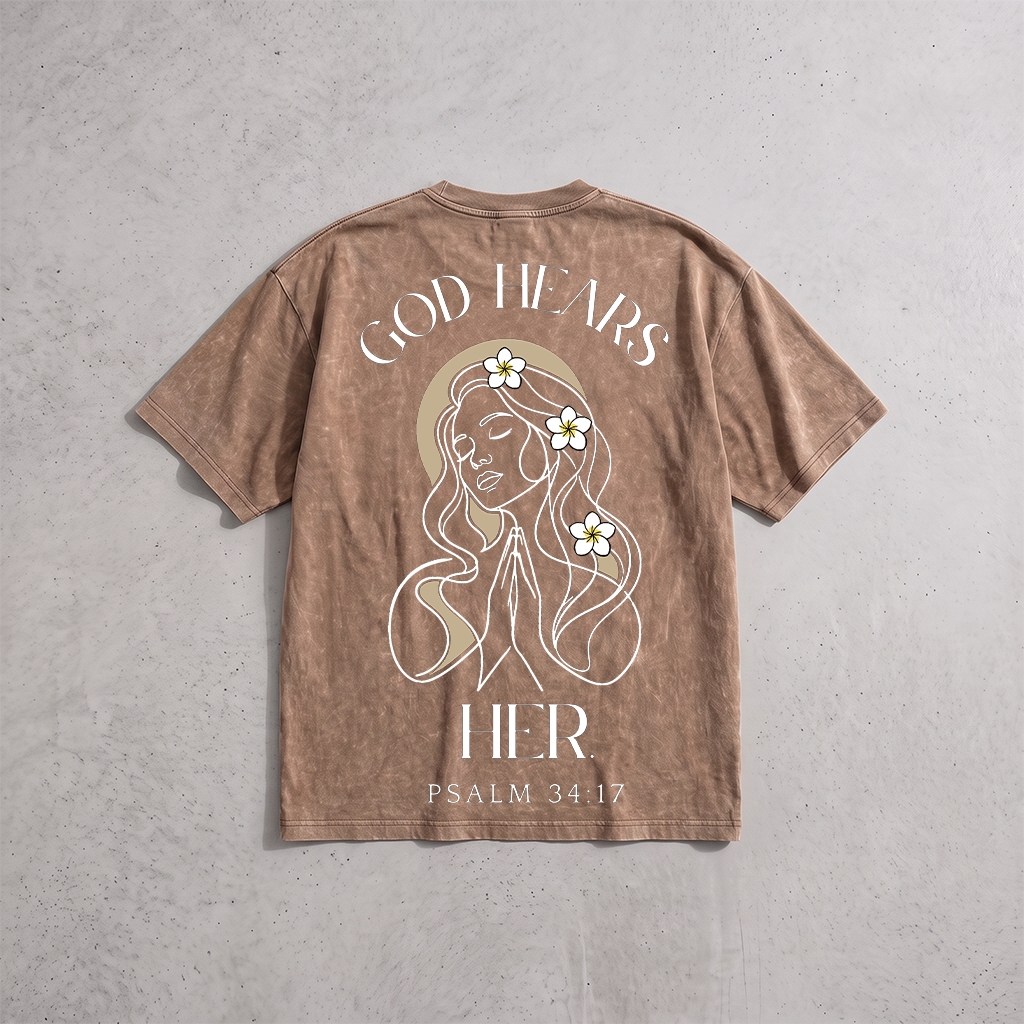 God Hears Her Oversized T-shirt