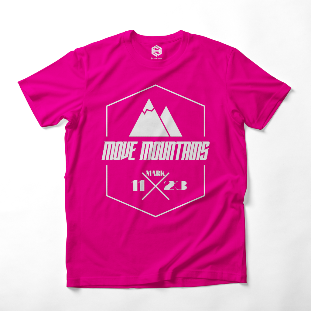 Move Mountains T-shirt!