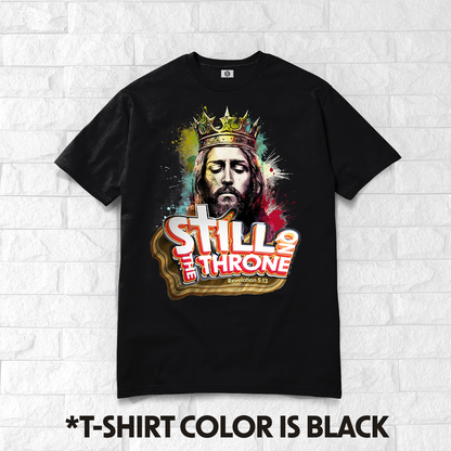 Still On The Throne II T-shirt!