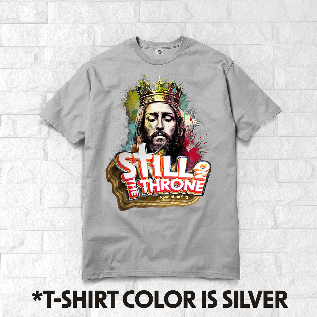 Still On The Throne II T-shirt!