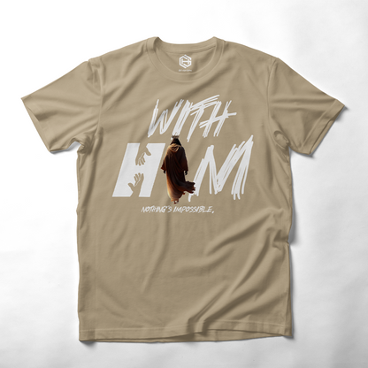 With Him T-shirt!