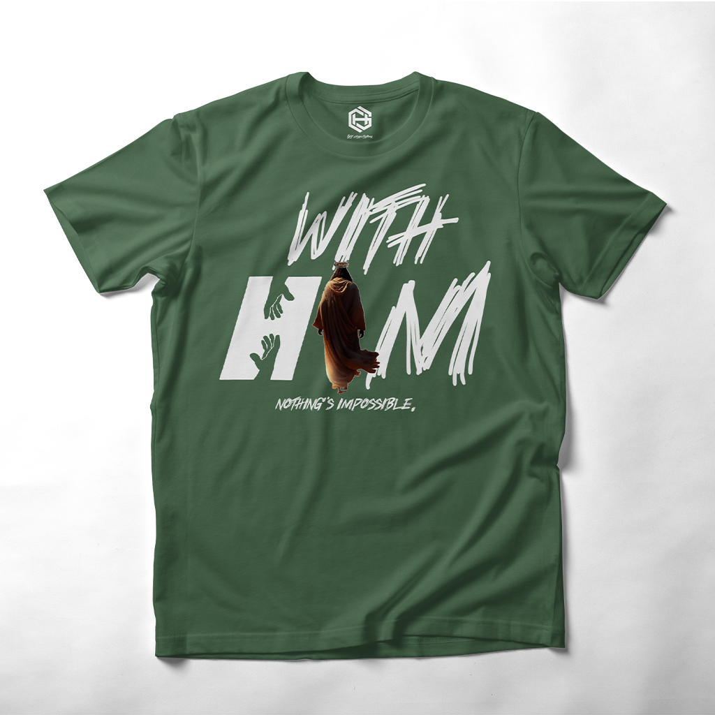 With Him T-shirt!