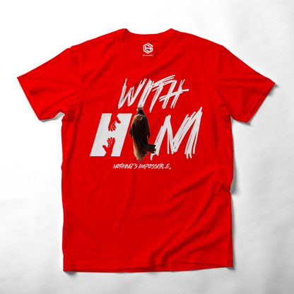 With Him T-shirt!